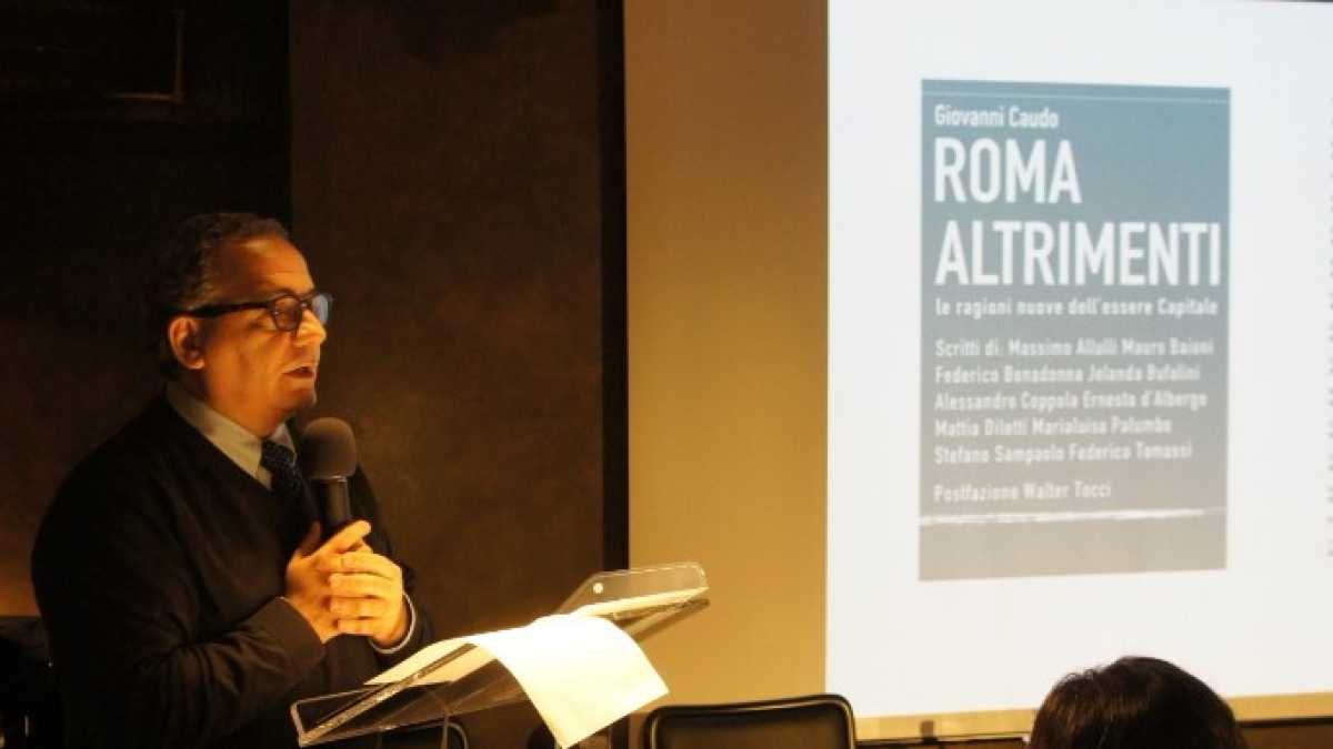 Immagine di “Roma altrimenti”, la Capitale e il suo futuro. La visione di Caudo