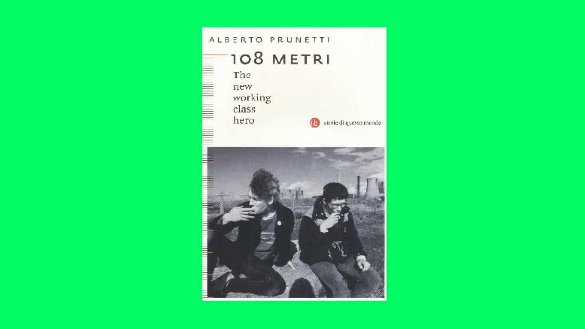 Immagine di 108 metri. The new working class hero