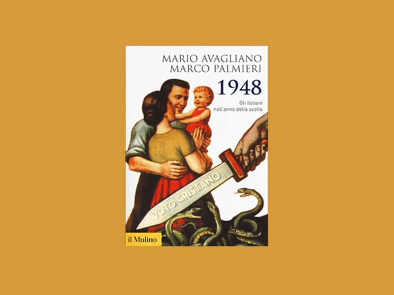 1948. Gli italiani nell'anno della svolta