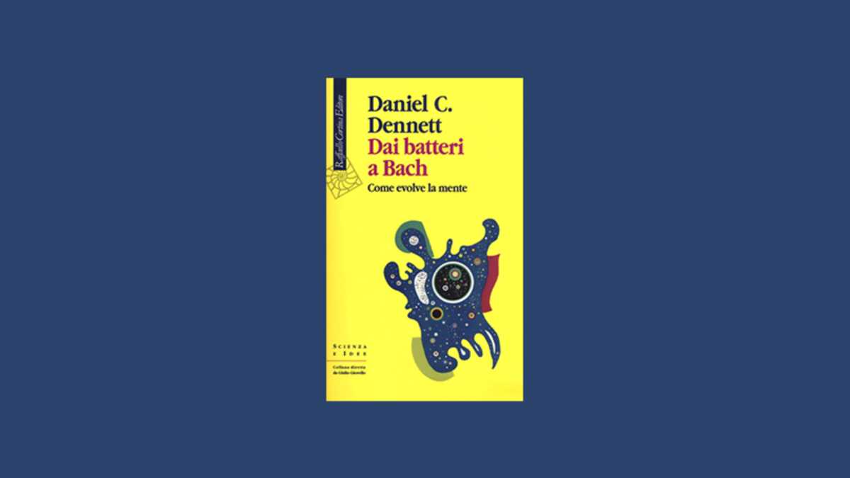 Immagine di Dai batteri a Bach. Come evolve la mente