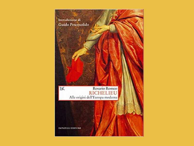 Richelieu. Alle origini dell’Europa moderna