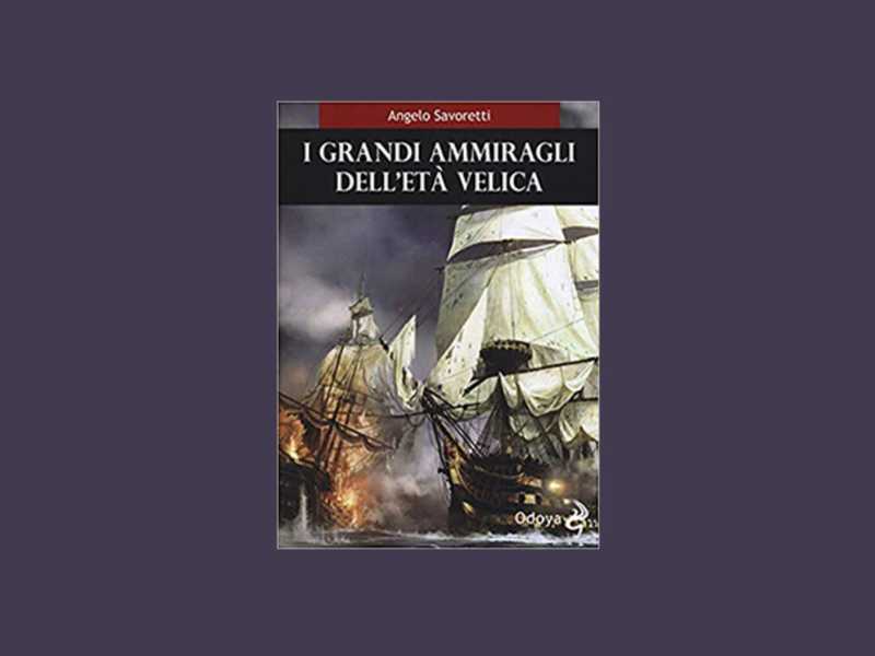 I grandi ammiragli dell’età velica