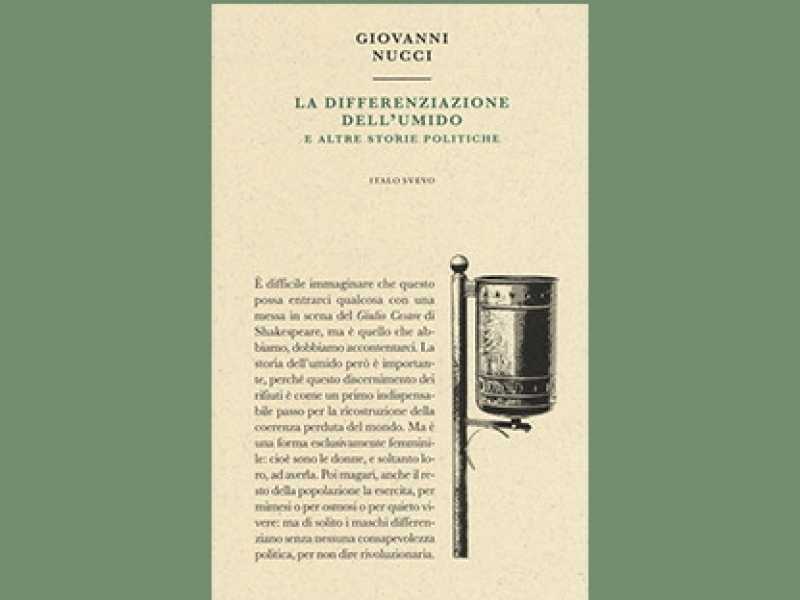 La differenziazione dell’umido e altre storie politiche