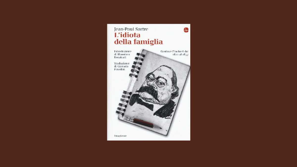 Immagine di L'idiota della famiglia. Gustave Flaubert dal 1821 al 1857