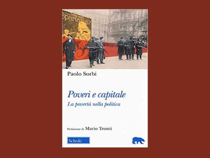 La rappresentazione poetica della povertà nello strano libro di Paolo Sorbi