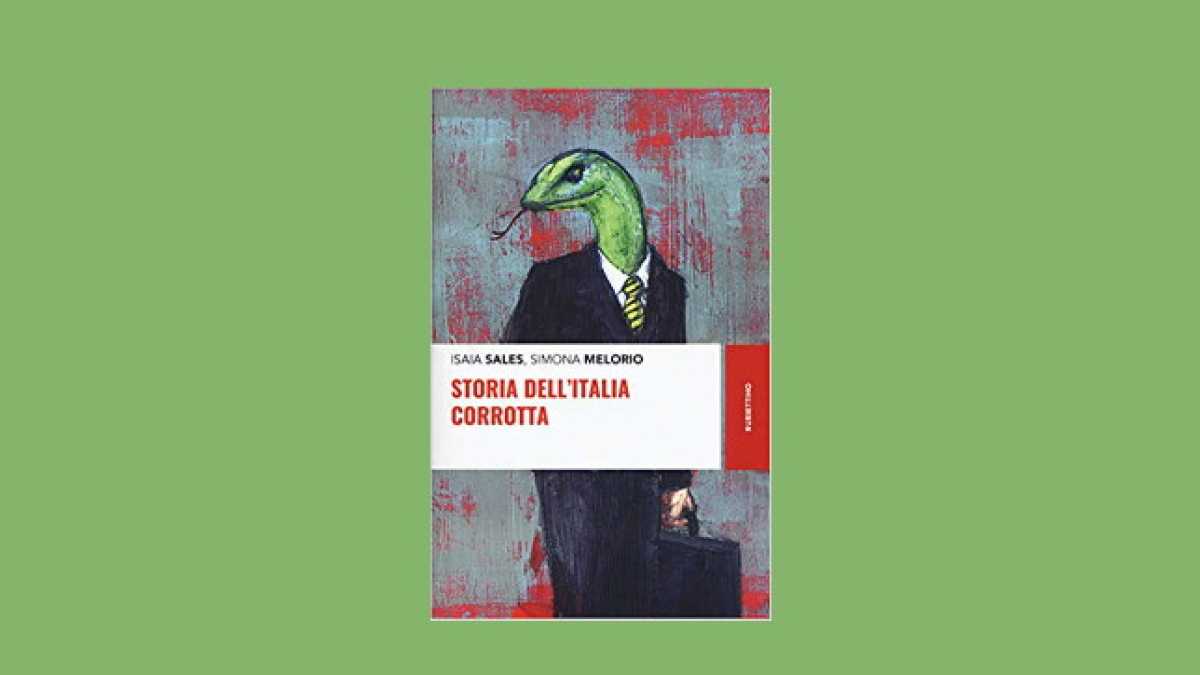 Immagine di “La storia dell’Italia corrotta” che non spiega niente della nostra storia