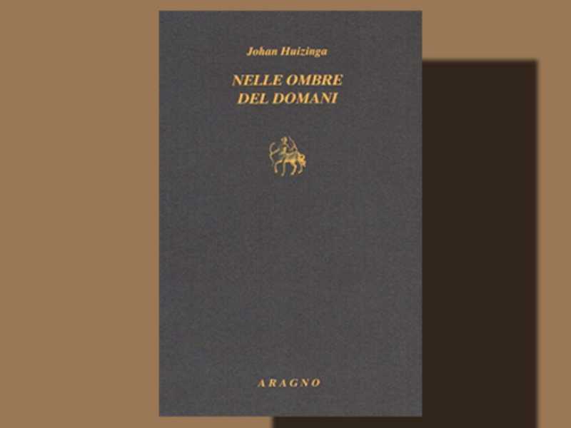 La copertina di "Nelle ombre del domani", di Johan Huizinga