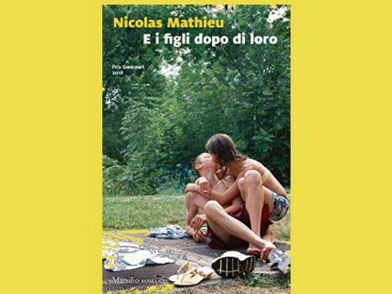 La copertina di "E i figli dopo di loro" di Nicolad Mathieu