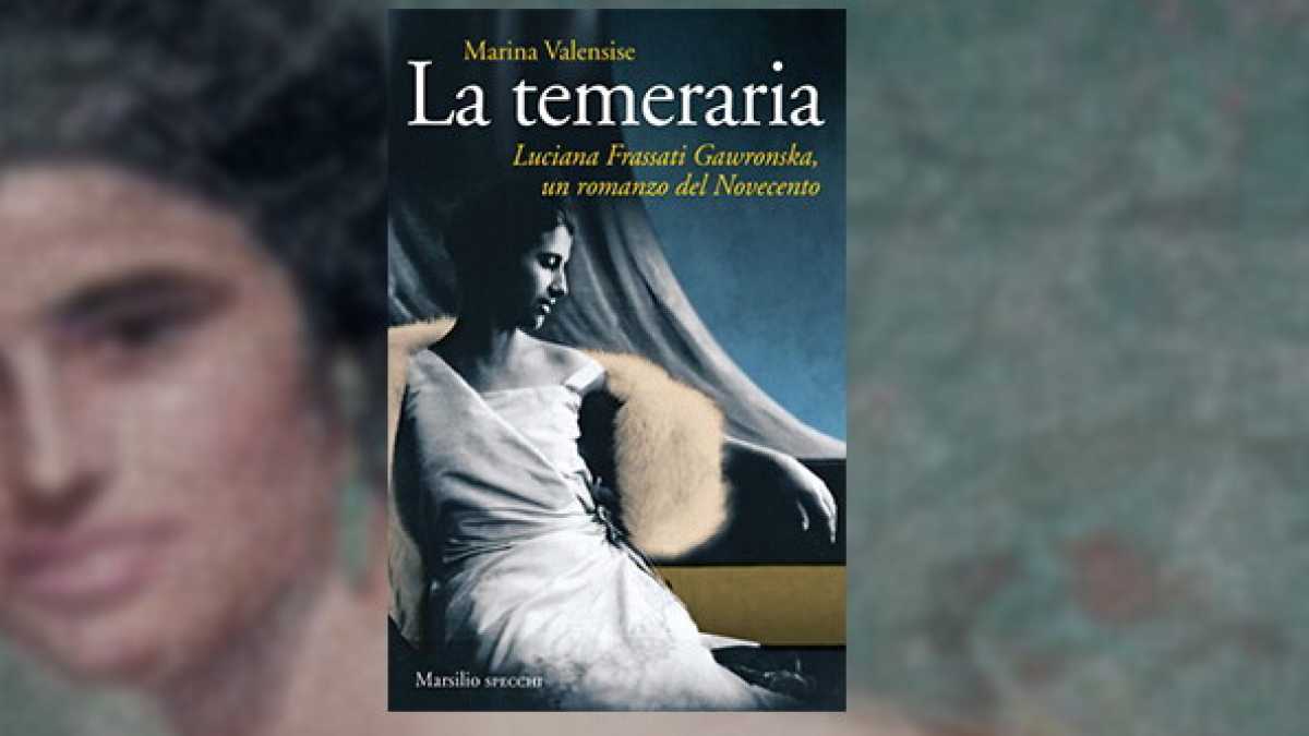 Immagine di L'irresistibile impresa di raccontare Luciana Frassati Gawronska