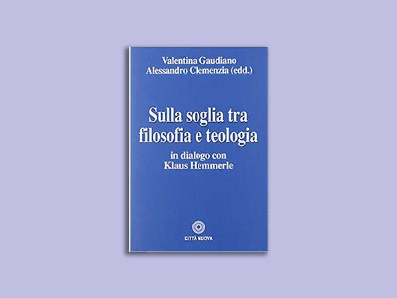 Sulla soglia tra filosofia e teologia