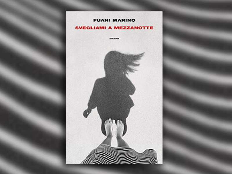 La copertina di &ldquo;Svegliami a mezzanotte&rdquo;, di Fuani Marino