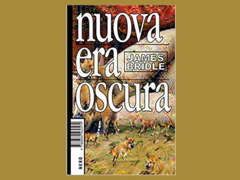 James Bridle, Nuova &egrave;ra oscura, Nero