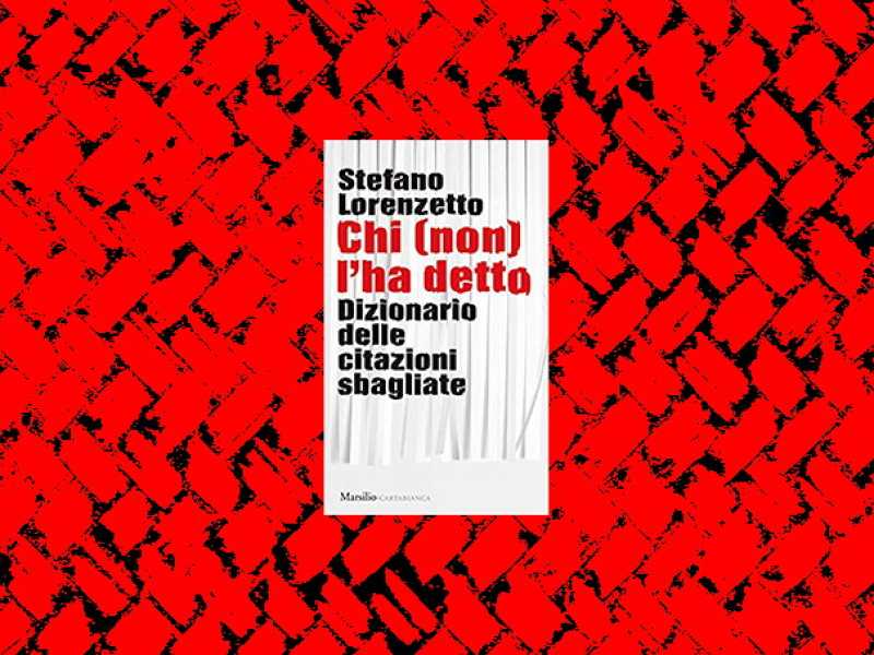 Elogio del giornalista ironico: Lorenzetto e il suo dizionario delle citazioni sbagliate