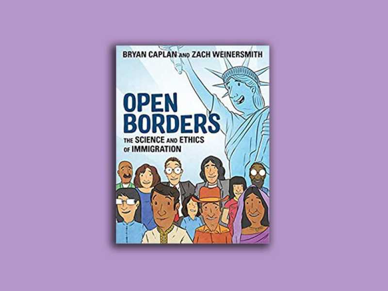 Open Borders. The Science and Ethics of Immigration