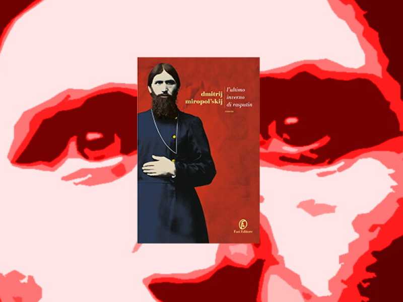 L’ultimo inverno di Rasputin