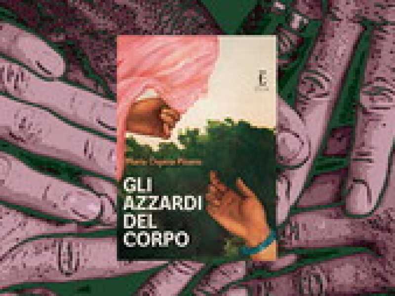 Gli azzardi del corpo