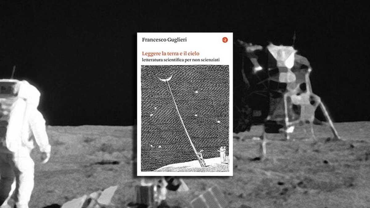 Immagine di Leggere la terra e il cielo. Letteratura scientifica per non scienziati