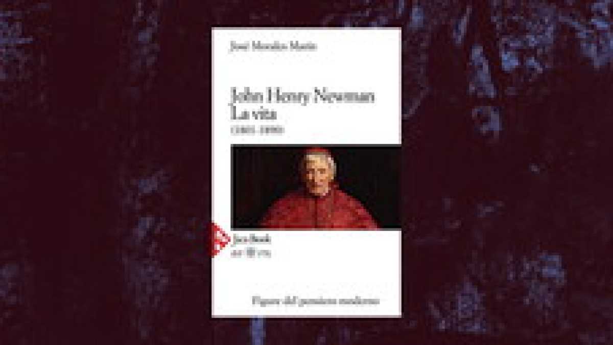 Immagine di John Henry Newman. La vita (1801-1890)