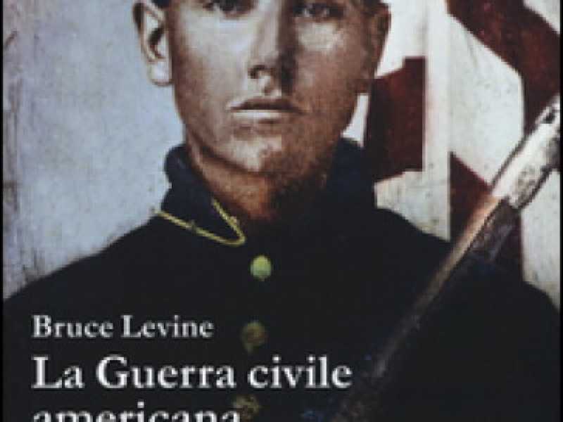La guerra civile americana. Una nuova storia