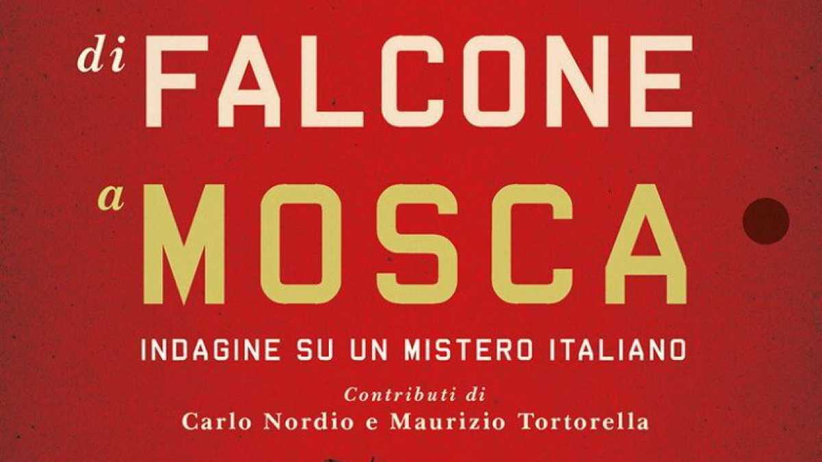 Immagine di Il viaggio di Falcone a Mosca