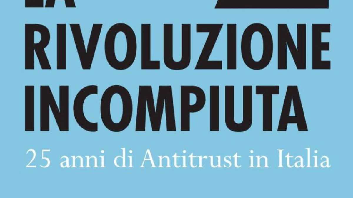 Immagine di La rivoluzione incompiuta dell’Antitrust e la sua presunzione fatale
