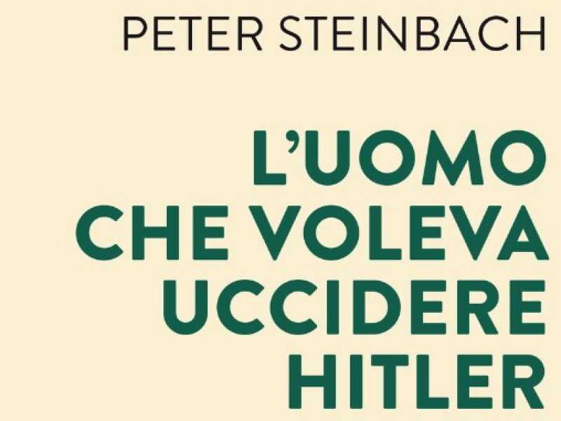 L'uomo che voleva uccidere Hitler