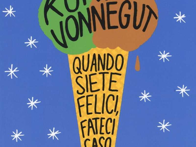 Quando siete felici, fateci caso