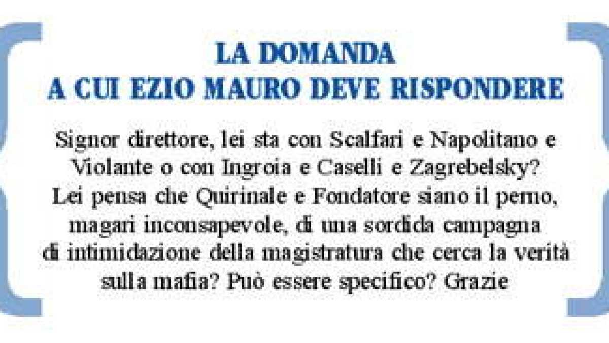 Immagine di La domanda a cui Ezio Mauro deve rispondere