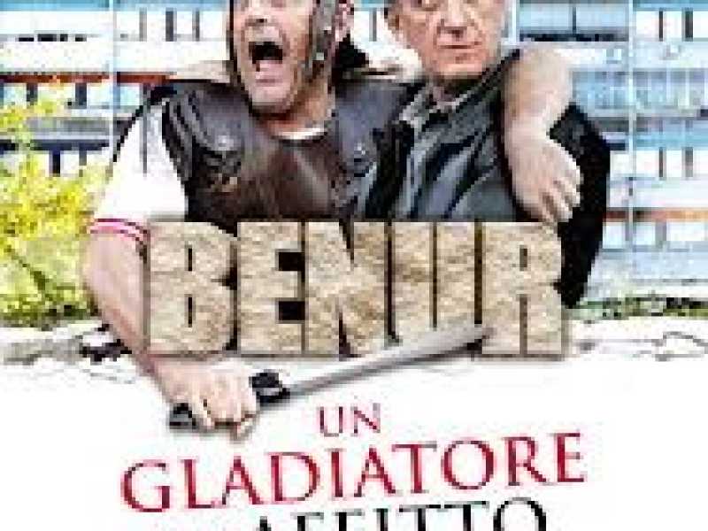 BENUR – UN GLADIATORE IN AFFITTO