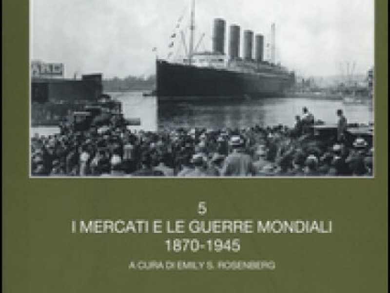 Storia del mondo, I mercati e le guerre mondiali, 1870-1945