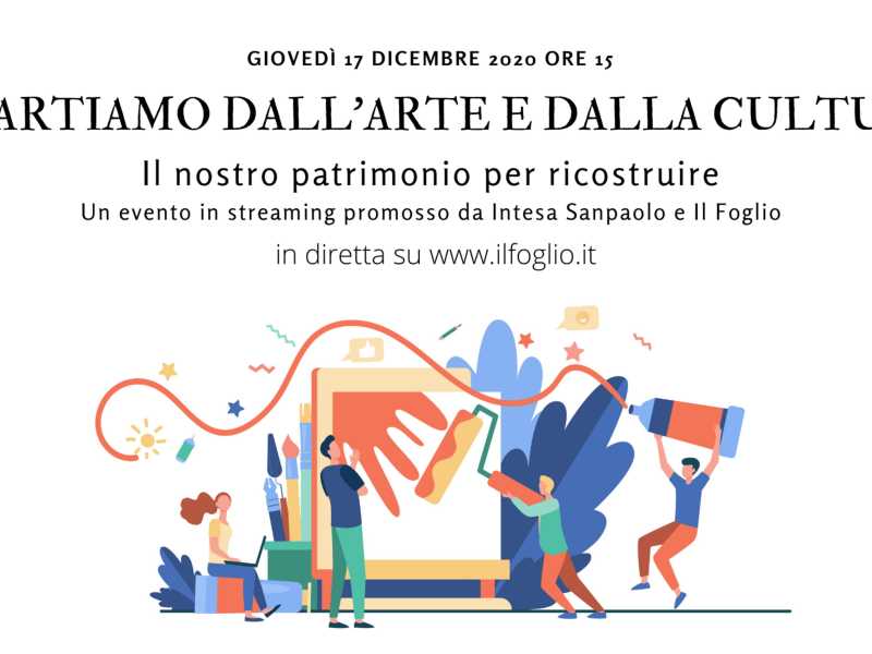 Ripartiamo dall'arte e dalla cultura. Il nostro patrimonio per ricostruire