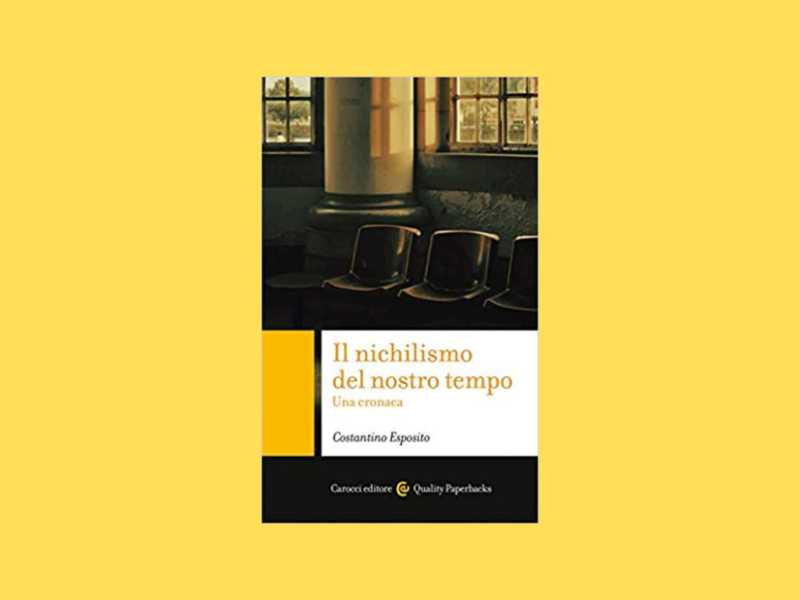 Il nichilismo del nostro tempo. Una cronaca