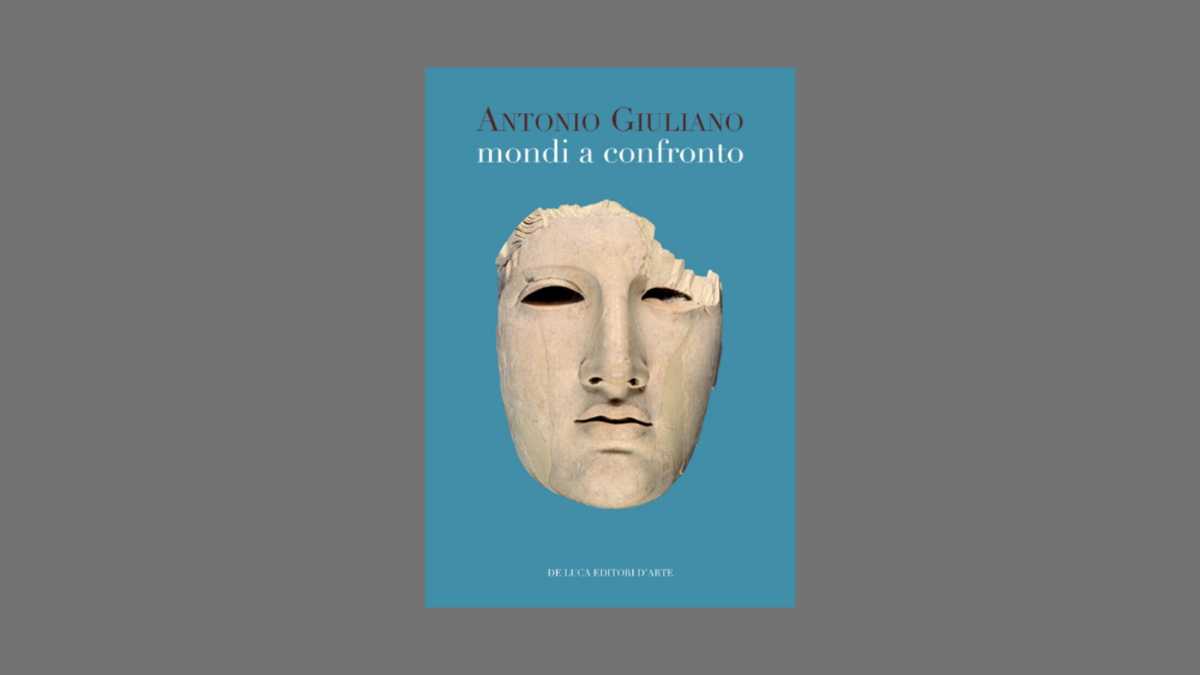 Immagine di Tutti i mondi di Antonio Giuliano, un grande archeologo