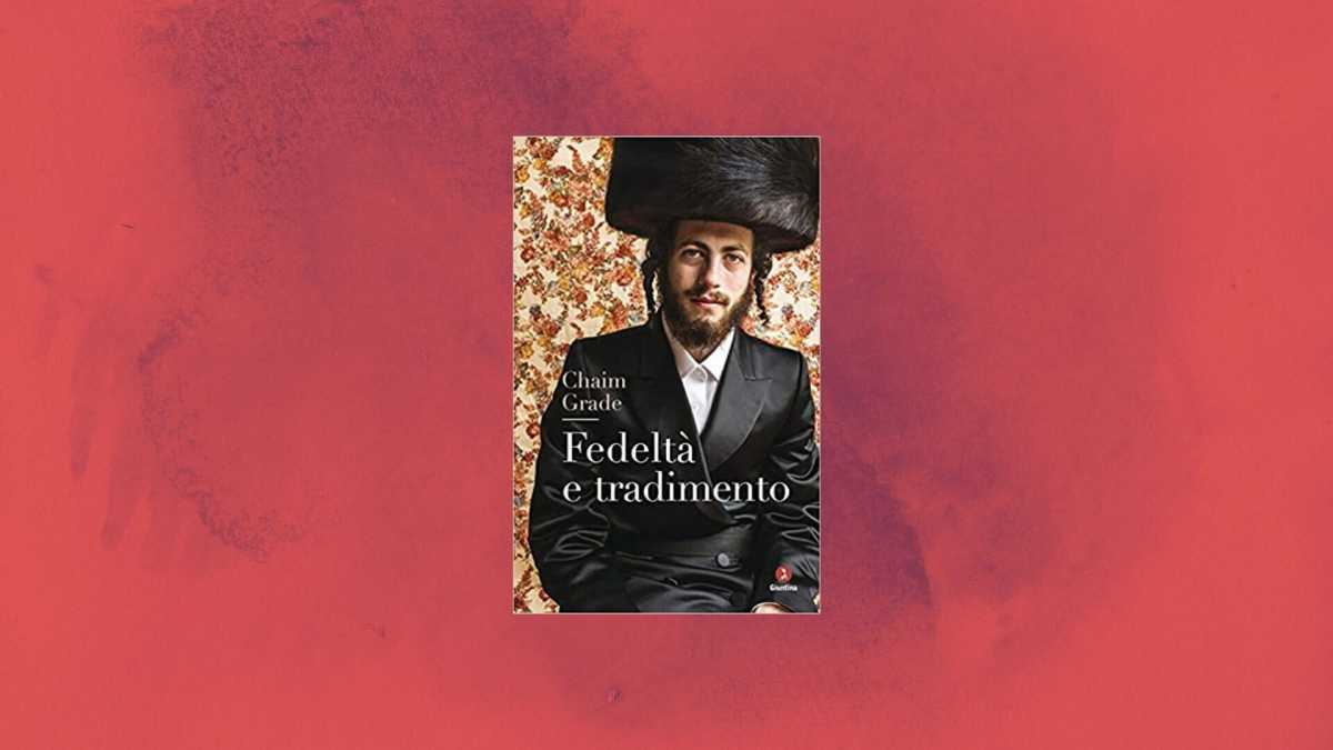 Immagine di "Fedeltà e tradimento" di Chaim Grade