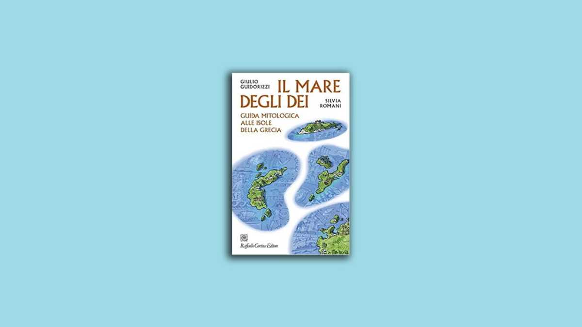 Immagine di Il mare degli dei. Guida mitologica alle isole della Grecia
