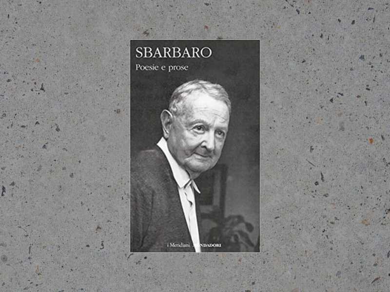 Poesie e prose di Camillo Sbarbaro