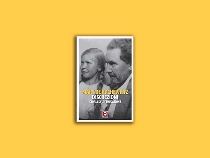 Discrezioni. Storia di un’educazione