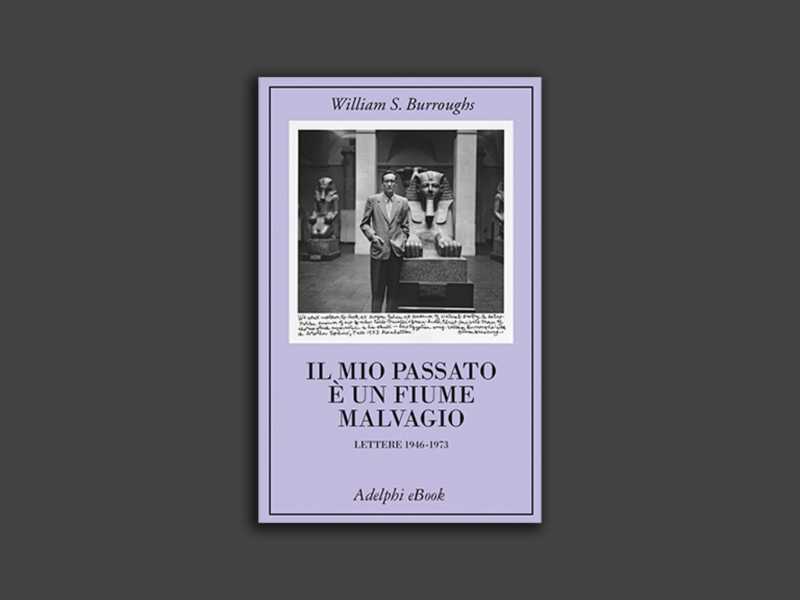 Il mio passato è un fiume malvagio
