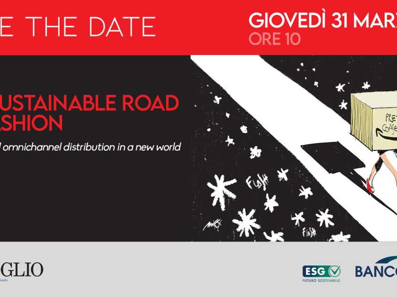 "The sustainable road to fashion". Il 31 marzo l'evento del Foglio della Moda