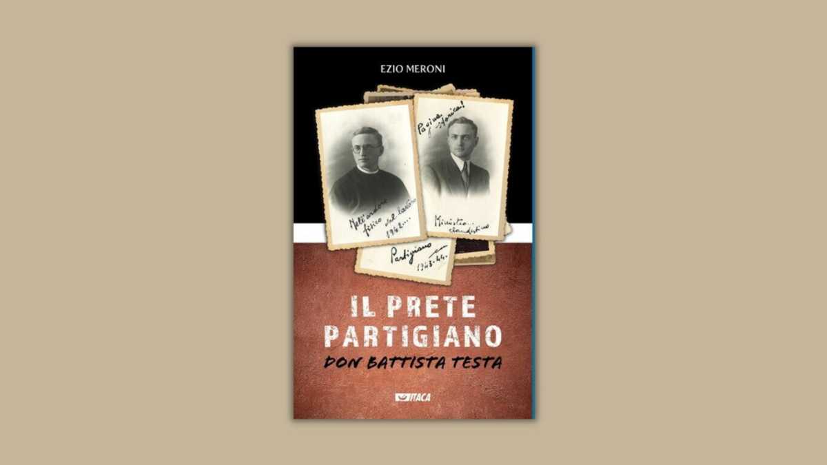 Immagine di Preti partigiani. Quando l’impegno della Chiesa contro il nemico non era fatto di marce e sit-in