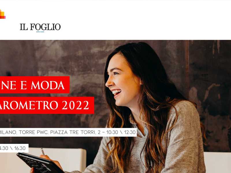 "Donne e moda: il barometro 2022". Il 4 maggio l'evento di PwC Italia con Il Foglio della Moda