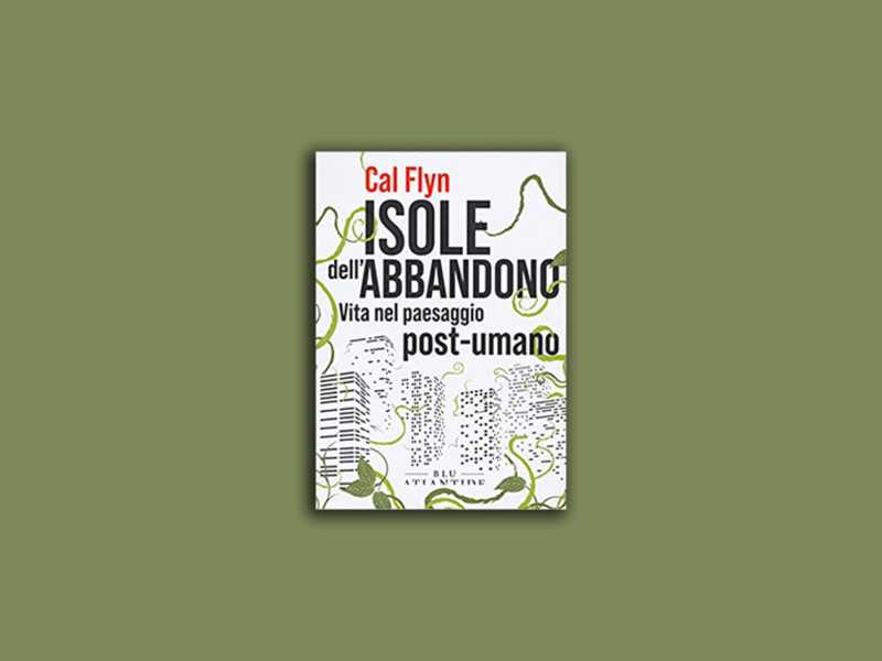 Isole dell’abbandono