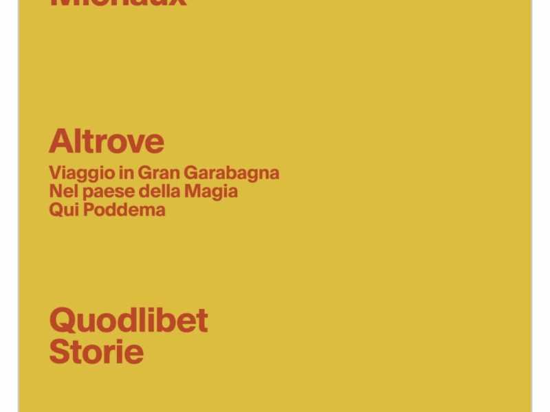 L'Altrove di Michaux, viaggiatore senza valigia amato da André Gide