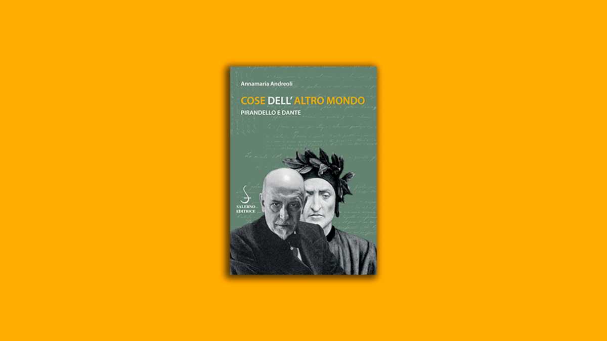 Immagine di Cose dell’altro mondo. Pirandello e Dante