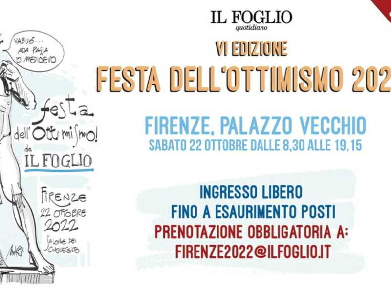 Festa dell'Ottimismo 2022, il Foglio torna a Firenze. Ecco i nostri ospiti