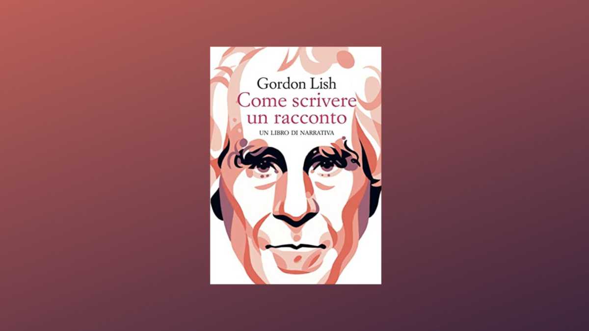 Immagine di Quando Gordon Lish prende in mano la penna ti fa sentire davvero lettore