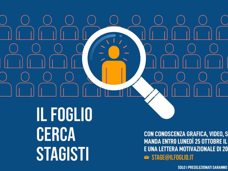 Il Foglio cerca stagisti