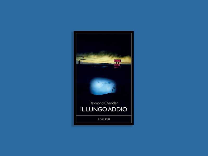 Il lungo addio Adelphi, 437 pp., 24 euro
