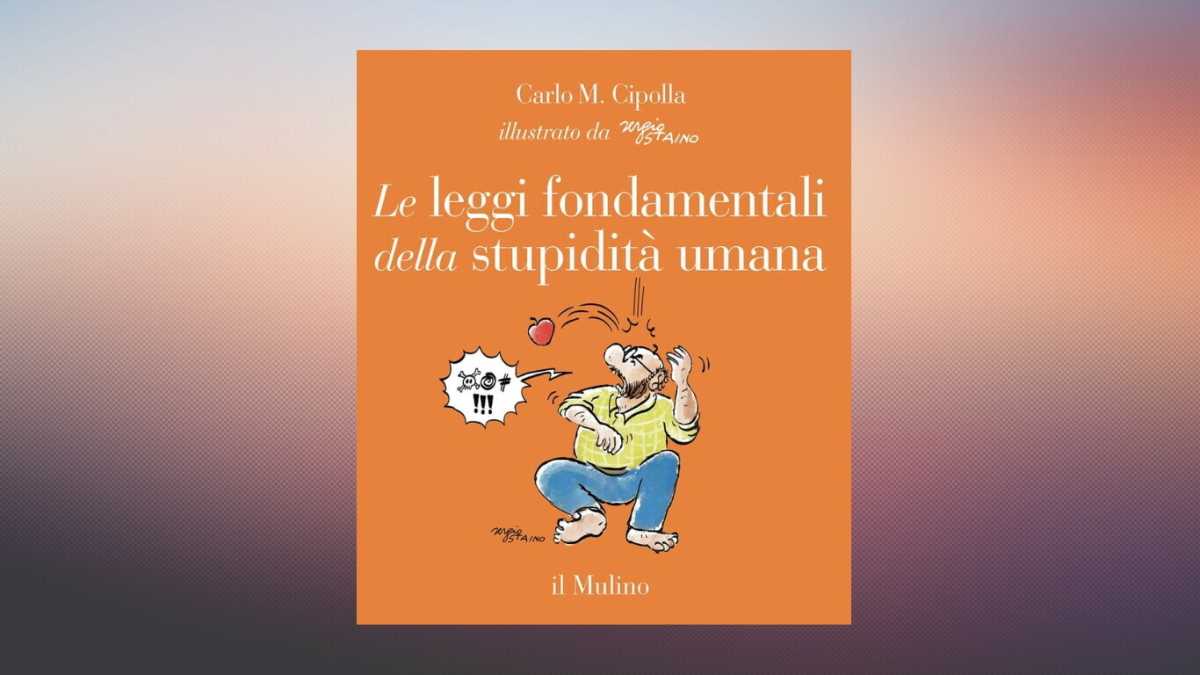 Immagine di Il classico di Carlo M. Cipolla sulla stupidità ora ha anche le vignette di Staino