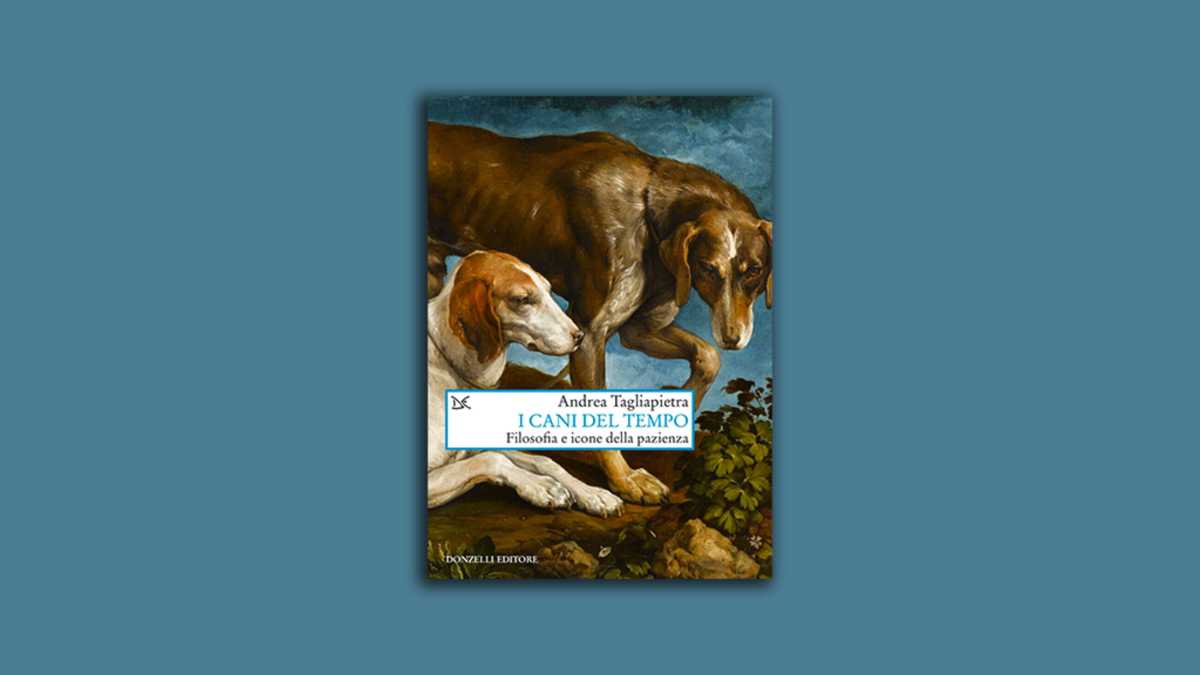 Immagine di I cani del tempo. Filosofia e icone della pazienza